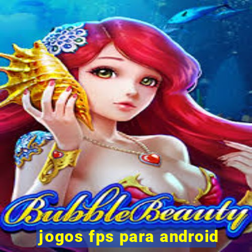 jogos fps para android