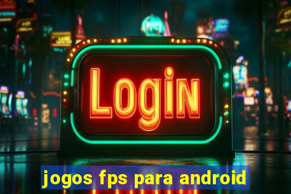 jogos fps para android