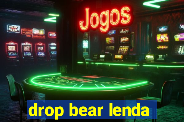 drop bear lenda