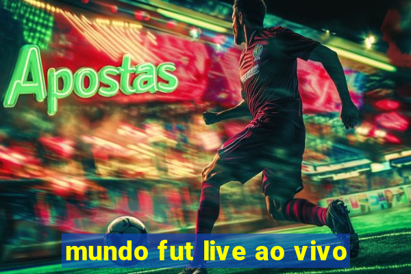 mundo fut live ao vivo