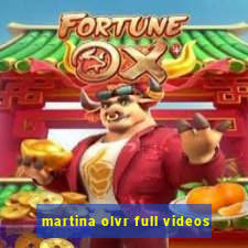 martina olvr full videos