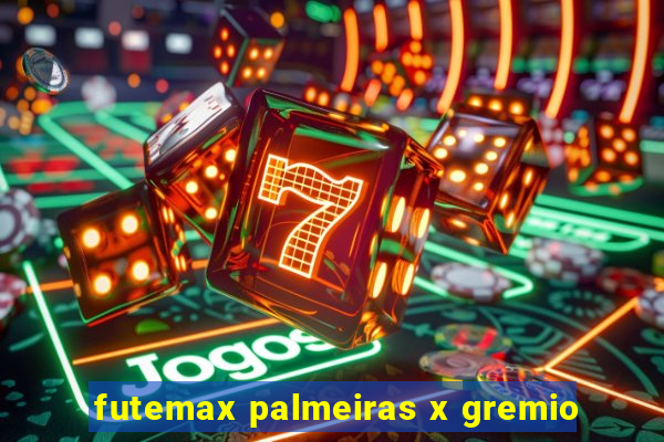 futemax palmeiras x gremio