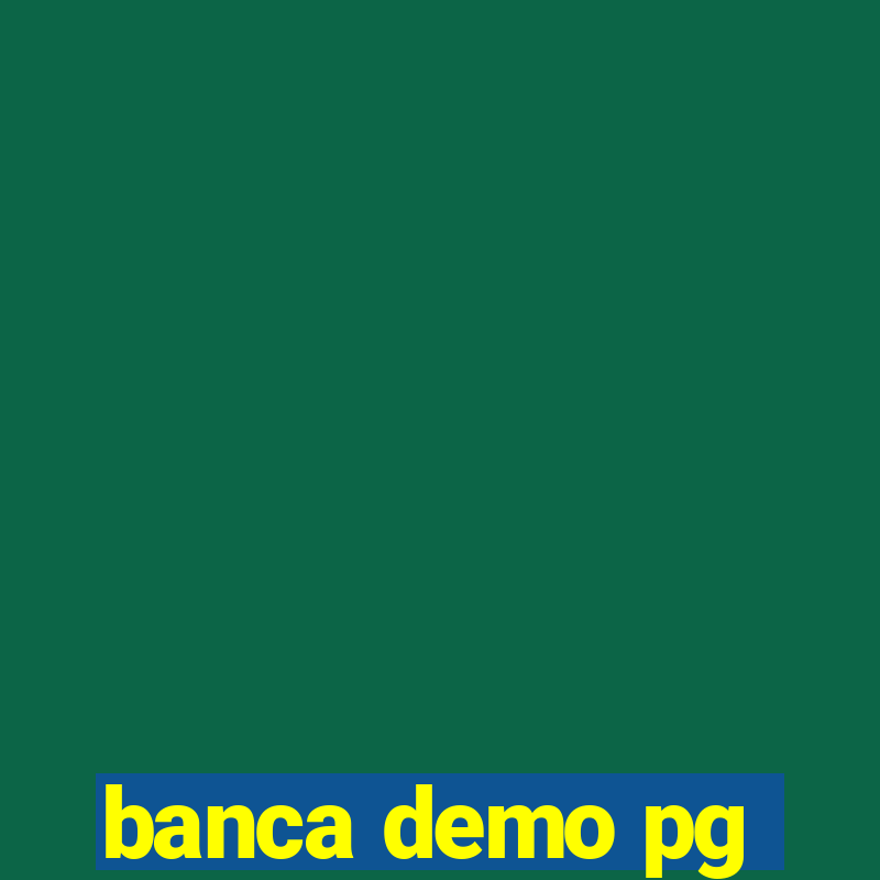 banca demo pg