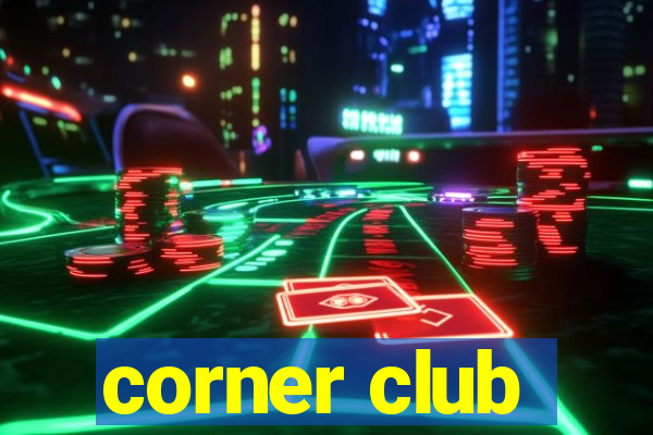 corner club