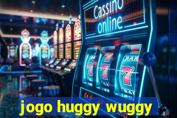 jogo huggy wuggy