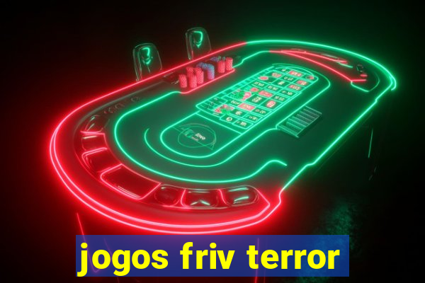 jogos friv terror