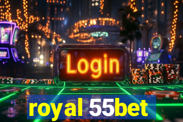 royal 55bet