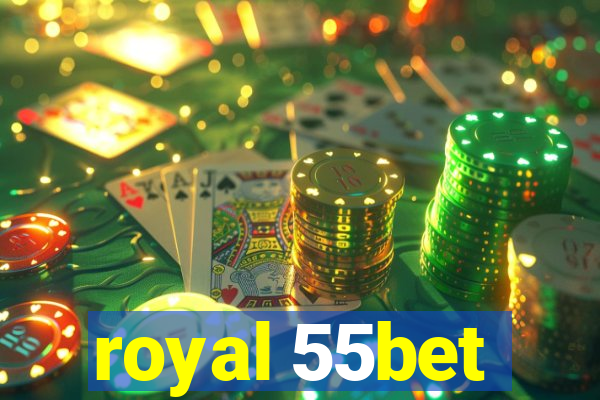 royal 55bet