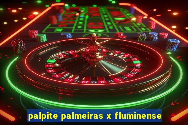 palpite palmeiras x fluminense