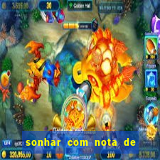 sonhar com nota de 5 reais jogo do bicho