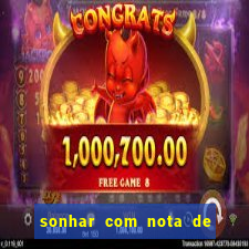 sonhar com nota de 5 reais jogo do bicho