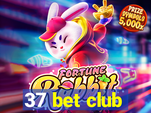 37 bet club