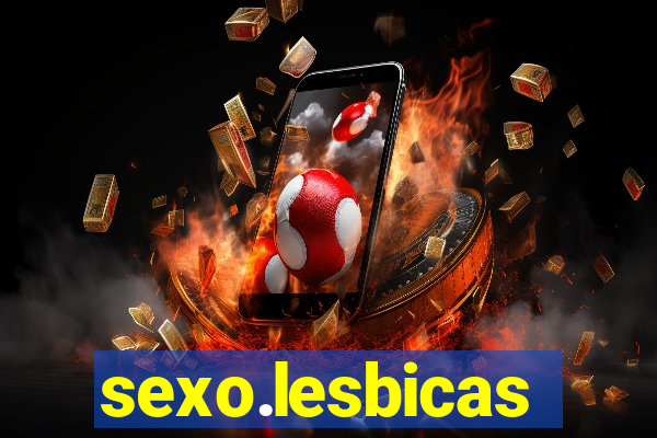 sexo.lesbicas