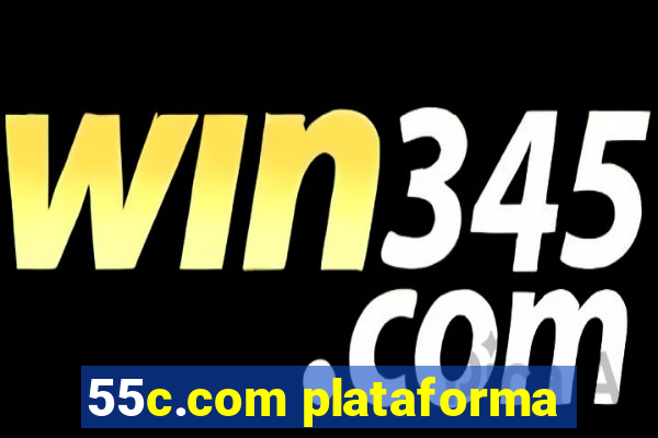 55c.com plataforma