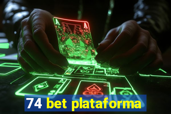 74 bet plataforma