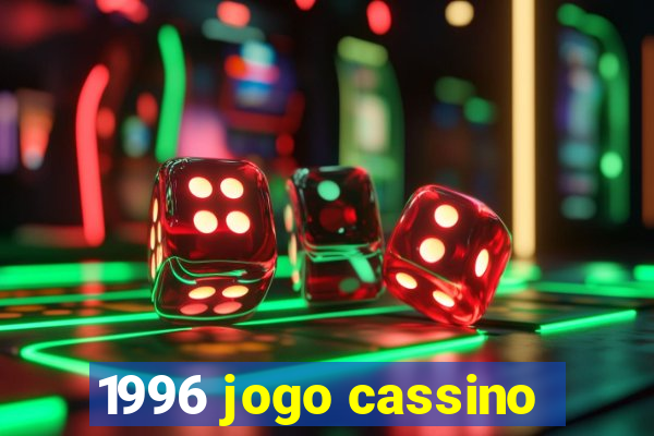 1996 jogo cassino