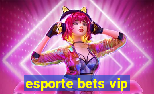 esporte bets vip