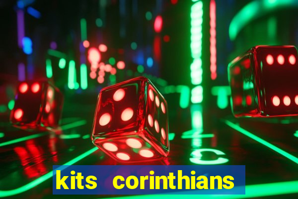 kits corinthians dls 2021