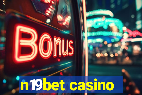 n19bet casino