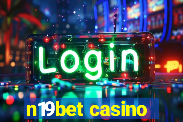 n19bet casino