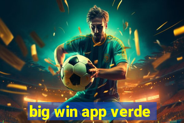 big win app verde