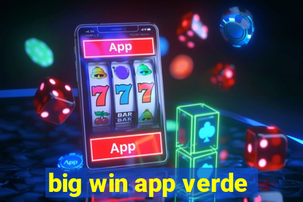 big win app verde