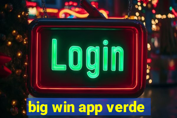 big win app verde