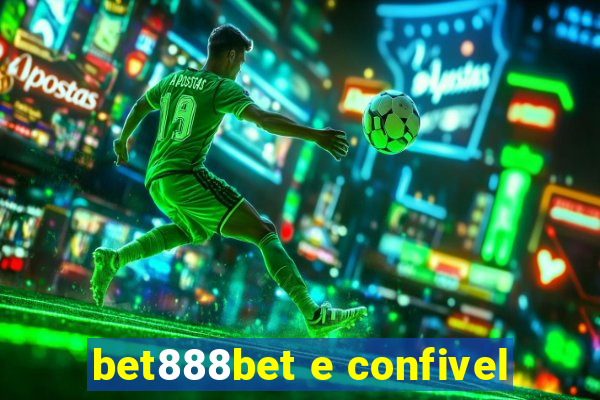 bet888bet e confivel