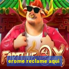 erome reclame aqui