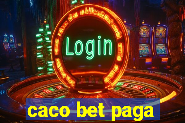 caco bet paga