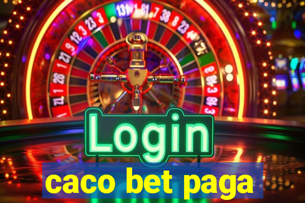 caco bet paga