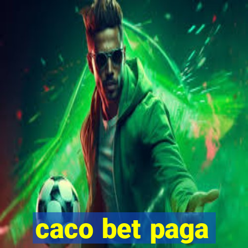 caco bet paga