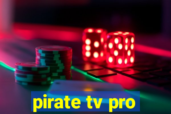 pirate tv pro