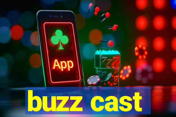 buzz cast