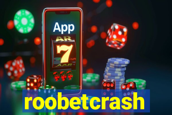 roobetcrash