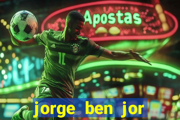 jorge ben jor fortuna estimada