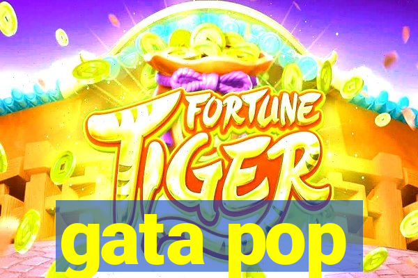 gata pop