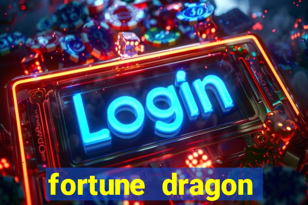 fortune dragon ganho certo demo