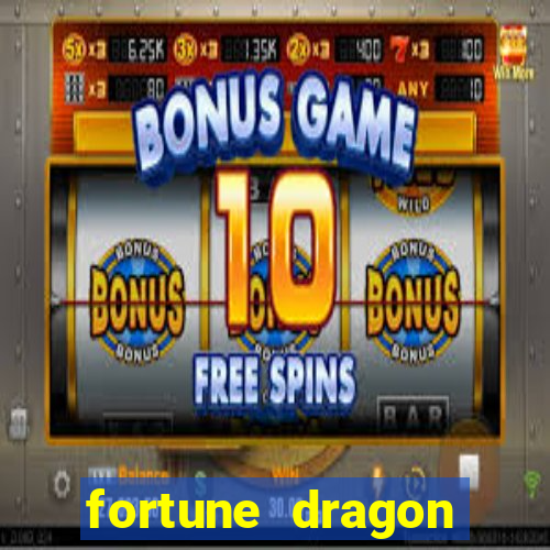 fortune dragon ganho certo demo