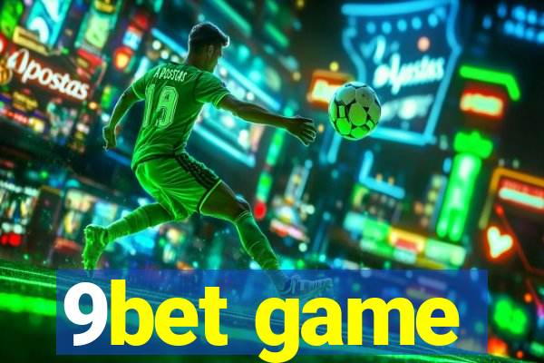 9bet game