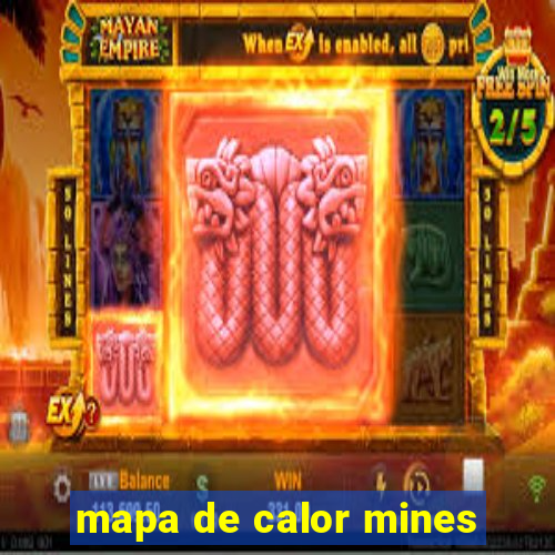 mapa de calor mines