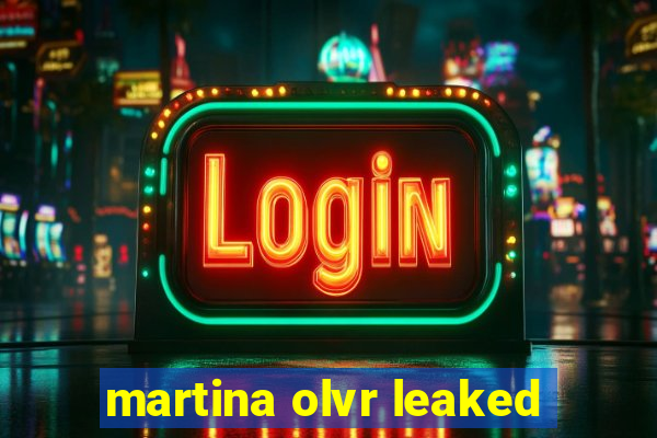 martina olvr leaked