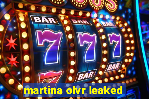 martina olvr leaked