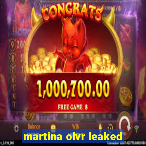 martina olvr leaked