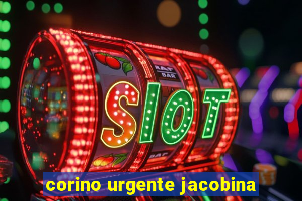 corino urgente jacobina