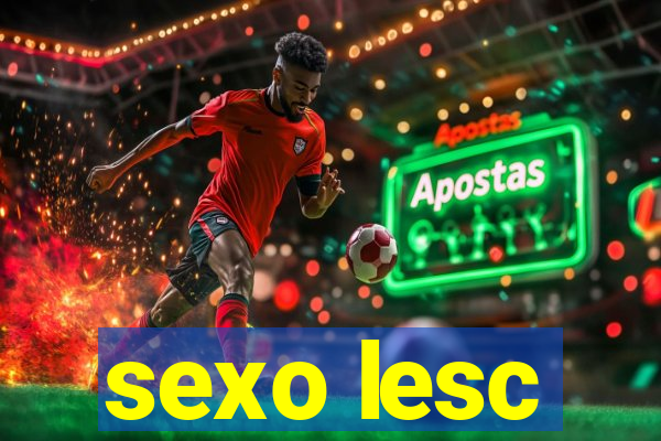 sexo lesc