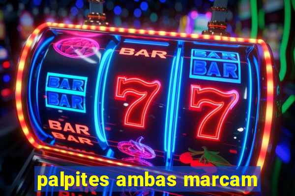 palpites ambas marcam