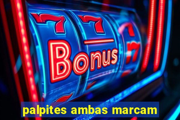 palpites ambas marcam