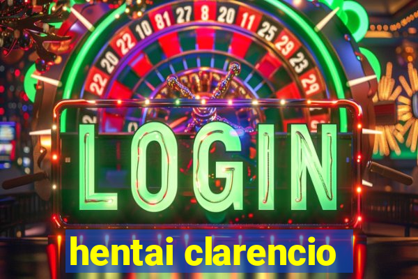 hentai clarencio