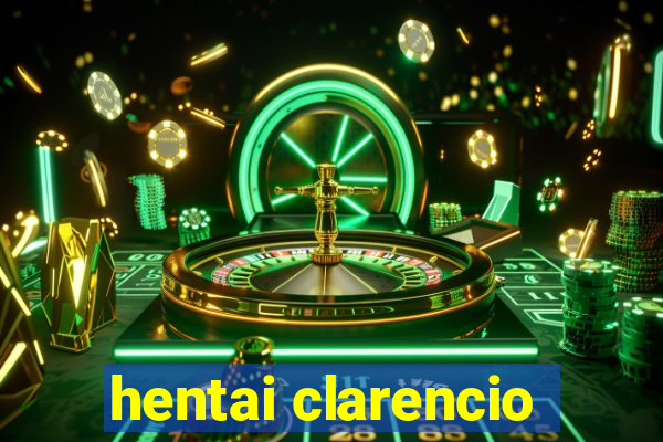 hentai clarencio